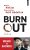 Burn out