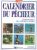 CALENDRIER DU PECHEUR. Guide pratique de la pêche en France