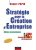 Campus – Stratégie pour la création d'entreprise – 10e édition – Création, reprise, développement: Création, reprise, développement