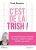 C'est de la Trish ! – 130 recettes pour booster le goût, twister les plats, bluffer ses amis !