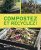 Compostez et recyclez !