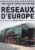 Création et consolidation des réseaux d'Europe, 1830 – 1939, Trains de légende, Transport, Rail, Ferroviaire, Locomotive, cheminots