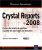 Crystal Reports 2008 – Créez des états de gestion à partir de vos bases de données