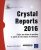 Crystal Reports 2016 – Créez des états de gestion à partir de vos bases de données