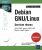 Debian GNU/Linux – Services réseau – (DHCP, DNS, Apache, CUPS, NFS, Samba, Puppet, Nagios…) (Nouvelle édition)