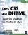 Des CSS au DHTML – JavaScript appliqué aux feuilles de style