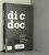 Dic doc : le dictionnaire du documentaire