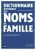 Dictionnaire historique des noms de famille