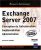 Exchange Server 2007 – Conception de l'infrastructure, Implémentation, Administration (2ième édition)