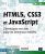 HTML5, CSS3 et JavaScript – Développez vos sites pour les terminaux mobiles