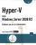 Hyper-v sous Windows Server 2008 R2 – Premiers pas sur la virtualisation