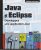 Java et Eclipse – Développez une application Java