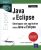 Java et Eclipse – Développez une application avec Java et Eclipse (2e édition)