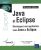 Java et Eclipse – Développez une application avec Java et Eclipse (Nouvelle édition)