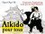 L'aikido pour tous (tome 1): programme d'apprentissage visuel pour les élèves débutants