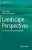 Landscape Perspectives: The Holistic Nature of Landscape