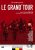 Le Grand Tour [Edizione: Paesi Bassi] [Import]