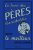 Le Livre des pères formidables. pour être le meilleur dans tous les domaines