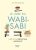 Le Livre du wabi-sabi – L'art du parfaitement imparfait