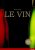 Le Vin