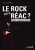 Le rock est-il réac ?: Posture et imposture du rock