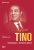 Le vrai Tino : Témoignages & portraits inédits