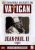 Les Dossiers secrets du Vatican : Jean Paul II