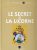 Les archives Tintin: Le secret de la licorne