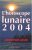 L'horoscope lunaire 2004: Jour par jour