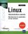 Linux – Administration avancée – Maintenance et exploitation de vos serveurs (3e édition)