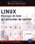 Linux : Principes de base de l'utilisation du système