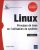 Linux – Principes de base de l'utilisation du système (6e édition)