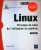 Linux – Principes de base de l'utilisation du système (7e édition)