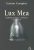 Lux Mea : Anthologie poétique et arbitraire (1952-2004) (1CD audio)