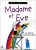 Madame et Eve – Tome 5: Madame et Eve en voient de toutes les couleurs