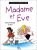 Madame et Eve, tome 4 : Remue-ménage à deux