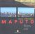 Maputo : Voyage au Mozambique