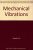 Mechanical Vibrations: Theory and Application to Structural Dynamics