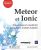 Meteor et Ionic – Développez en JavaScript vos applications mobiles fullstack