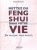 Mettez du Feng-shui dans votre vie: Ma maison, mon miroir