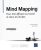 Mind Mapping – Pour être efficace au travail et dans les études