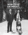 Mon père en images – nouvelle édition