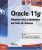 Oracle 11g – Entraînez-vous à administrer une base de données