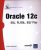 Oracle 12c – SQL, PL/SQL, SQL*Plus