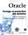 Oracle – Partage et Protection des Donnees (Rman, Dataguard, Replication Streams, Flashback…)