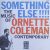 Ornette Coleman : Something else !