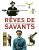 Rêves de savants