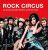 Rock Circus – La grande parade illustrée du Rock'n'roll