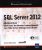 SQL Server 2012 – Administration d'une base de données transactionnelle avec SQL Server Management Studio (édition enrichie de vidéos)