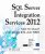 SQL Server 2012 Integration Services (SSIS)